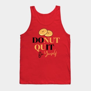 Donut Quit on Yourself by Poveste Tank Top